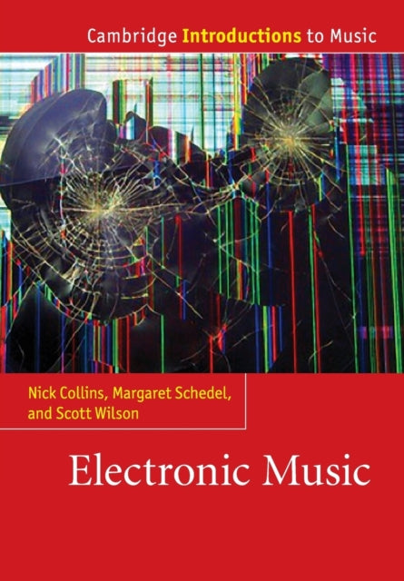 Book cover of: Electronic Music. By: Nick Collins