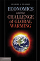 Book cover of: Economics and the Challenge of Global Warming. By: Charles S. Pearson