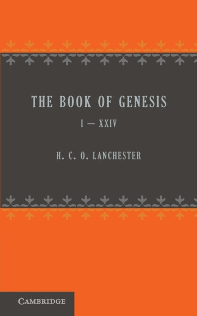 Book cover of: Book of Genesis 1–24. By: H. C. O. Lanchester