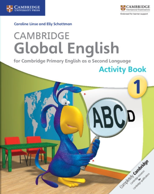 Book cover of: Cambridge Global English Stage 1 Activity Book. By: Caroline Linse