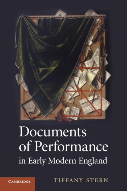 Book cover of: Documents of Performance in Early Modern England. By: Tiffany Stern