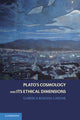 Book cover of: Plato's Cosmology and its Ethical Dimensions. By: Gabriela Roxana Carone