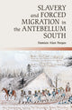 Book cover of: Slavery and Forced Migration in the Antebellum South. By: Damian Alan Pargas