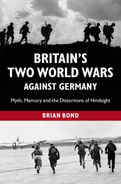 Book cover of: Britain's Two World Wars against Germany. By: Brian Bond