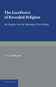 Book cover of: Excellence of Revealed Religion. By: C. G. Challenger