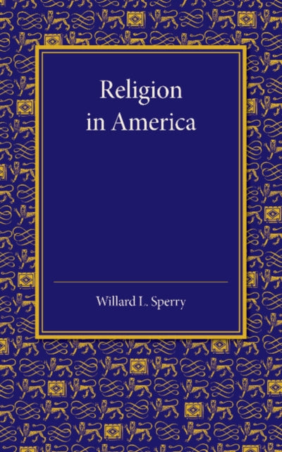 Book cover of: Religion in America. By: Willard L. Sperry
