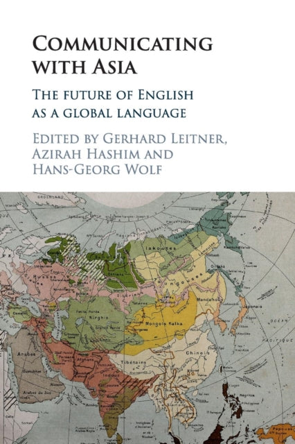 Book cover of: Communicating with Asia. By: Gerhard Leitner