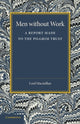 Book cover of: Men without Work. By: Temple, William Rev., Incumbent of St. Margaret's, Forgue