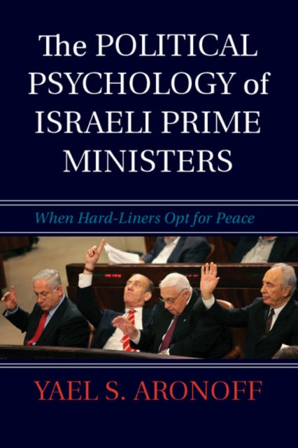 Book cover of: Political Psychology of Israeli Prime Ministers. By: Yael S. Aronoff