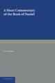 Book cover of: Short Commentary on the Book of Daniel. By: Bevan, A. A.