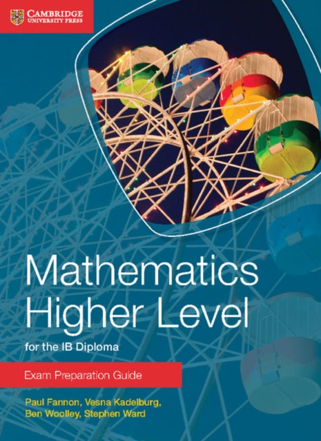 Book cover of: Mathematics Higher Level for the IB Diploma Exam Preparation Guide