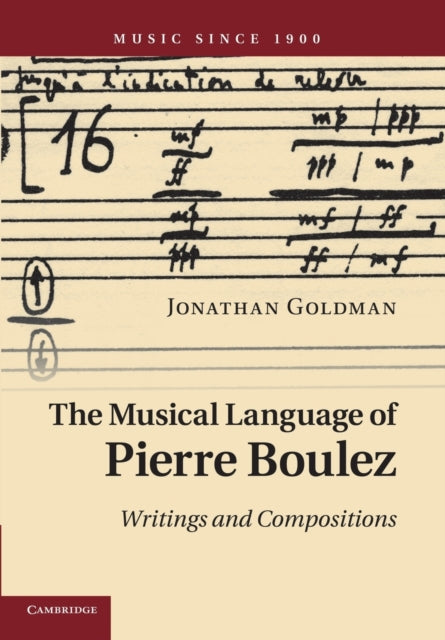 Book cover of: Musical Language of Pierre Boulez. By: Jonathan Goldman
