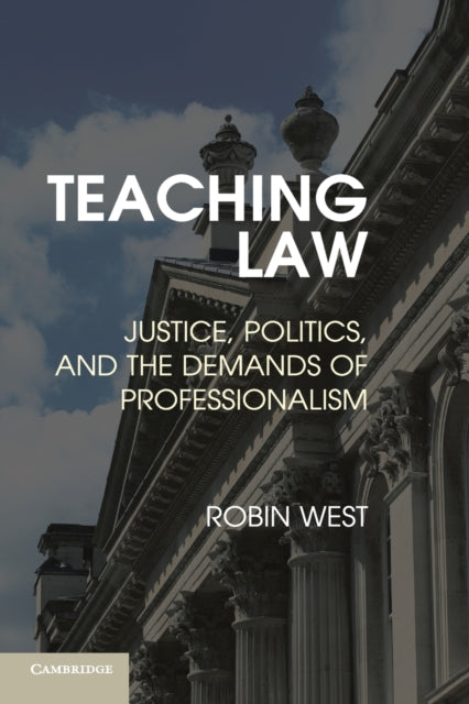 Book cover of: Teaching Law. By: Robin West