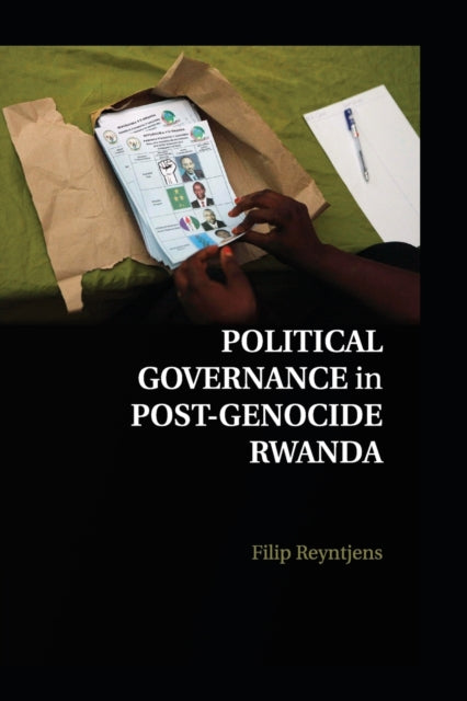 Book cover of: Political Governance in Post-Genocide Rwanda. By: Filip Reyntjens
