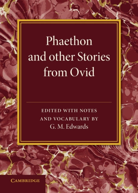 Book cover of: Phaethon and Other Stories from Ovid. By: G. M. Edwards