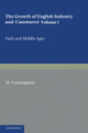 Book cover of: Growth of English Industry and Commerce. By: Cunningham, W.