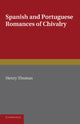 Book cover of: Spanish and Portuguese Romances of Chivalry. By: Henry Thomas