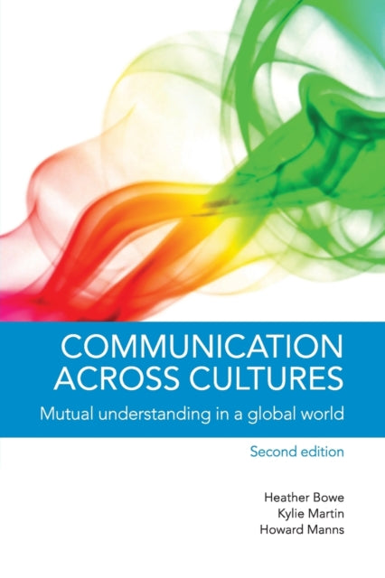 Book cover of: Communication across Cultures. By: Heather Bowe