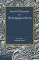 Book cover of: Second Characters or the Language of Forms. By: Anthony Ashley Cooper