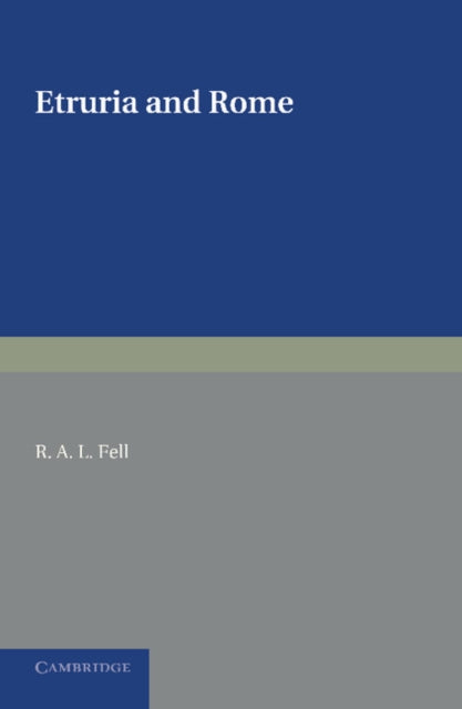 Book cover of: Etruria and Rome. By: R. A. L. Fell