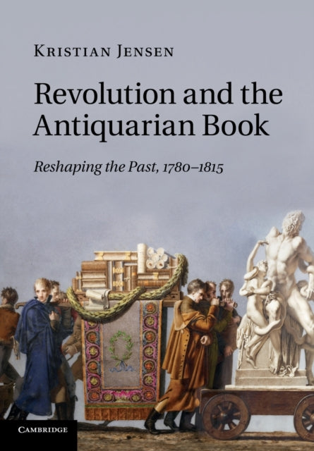 Book cover of: Revolution and the Antiquarian Book