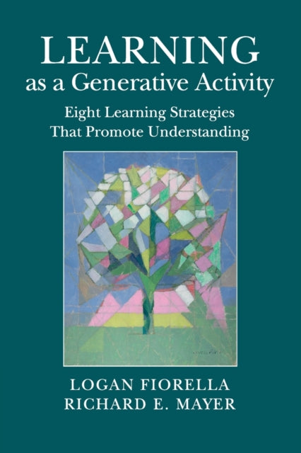 Book cover of: Learning as a Generative Activity. By: Logan Fiorella