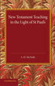 Book cover of: New Testament Teaching in the Light of St Paul's. By: A. H. McNeile