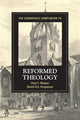 Book cover of: Cambridge Companion to Reformed Theology. By: Paul T. Nimmo