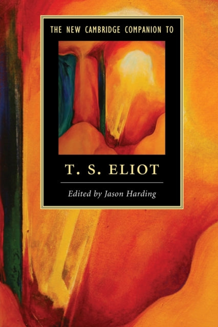 Book cover of: New Cambridge Companion to T. S. Eliot