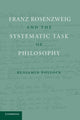 Book cover of: Franz Rosenzweig and the Systematic Task of Philosophy. By: Benjamin Pollock