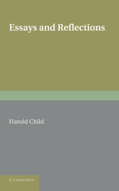 Book cover of: Essays and Reflections. By: Harold Child