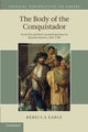 Book cover of: Body of the Conquistador. By: Rebecca Earle