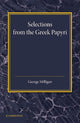 Book cover of: Selections from the Greek Papyri. By: George Milligan