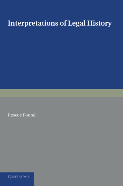 Book cover of: Interpretations of Legal History. By: Roscoe Pound