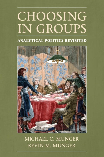 Book cover of: Choosing in Groups. By: Michael C. Munger