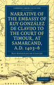 Book cover of: Narrative of the Embassy of Ruy. Gonzalez de Clavijo to the court of Timour, at Samarcand, A.D. 1403–6. By: Ruy Gonzalez de Clavijo