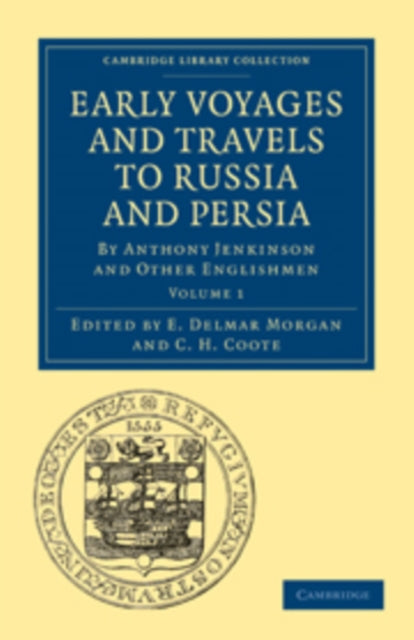 Book cover of: Early Voyages and Travels to Russia and Persia