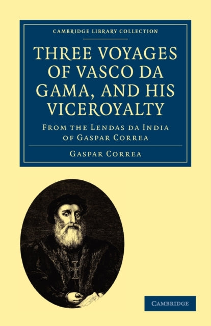 Book cover of: Three Voyages of Vasco da Gama, and his Viceroyalty. By: Gaspar Correa