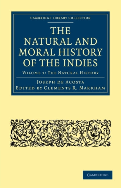 Book cover of: Natural and Moral History of the Indies. By: José de Acosta