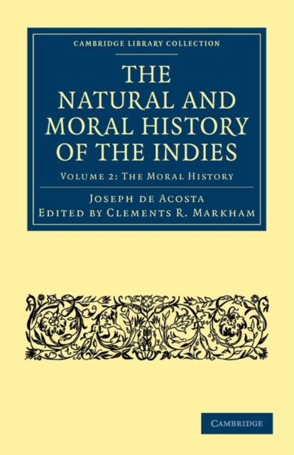 Book cover of: Natural and Moral History of the Indies. By: José de Acosta