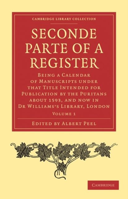 Book cover of: Seconde Parte of a Register. By: Albert Peel