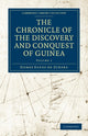 Book cover of: Chronicle of the Discovery and Conquest of Guinea. By: Gomes Eannes de Zurara