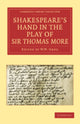 Book cover of: Shakespeare’s Hand in the Play of Sir Thomas More. By: Alfred William Pollard