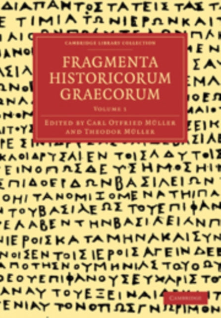 Book cover of: Fragmenta Historicorum Graecorum: Volume 1. By: Carl Otfried Müller