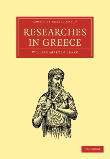 Book cover of: Researches in Greece. By: William Martin Leake