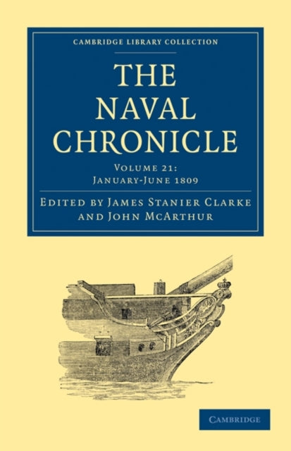 Book cover of: Naval Chronicle: Volume 21, January–July 1809. By: James Stanier Clarke