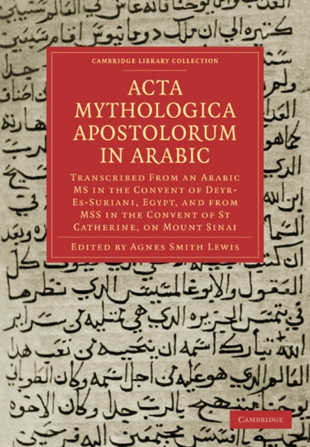 Book cover of: Acta Mythologica Apostolorum in Arabic. By: Agnes Smith Lewis