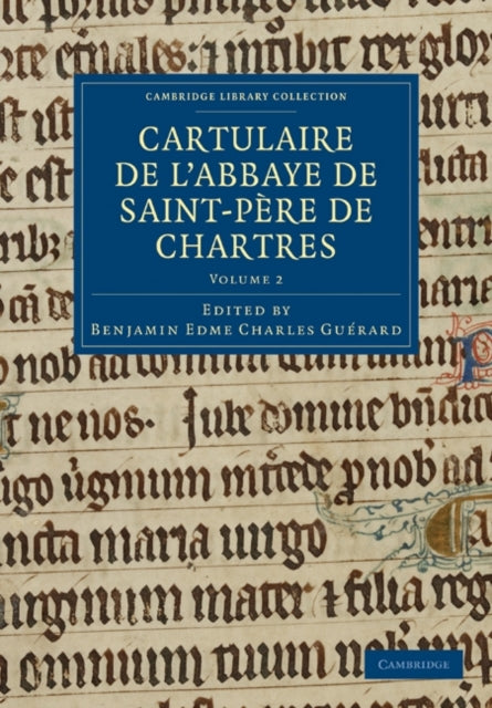 Book cover of: Cartulaire de l'Abbaye de Saint-Pere de Chartres. By: Benjamin Edme Charles Guérard
