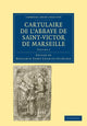 Book cover of: Cartulaire de l'Abbaye de Saint-Victor de Marseille: Volume 2. By: Benjamin Edme Charles Guérard