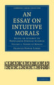 Book cover of: Essay on Intuitive Morals. By: Frances Power Cobbe